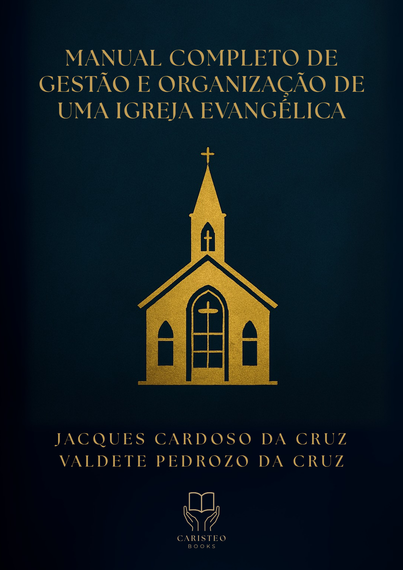 Manual Completo de Gestão e Organização de uma Igreja Evangélica