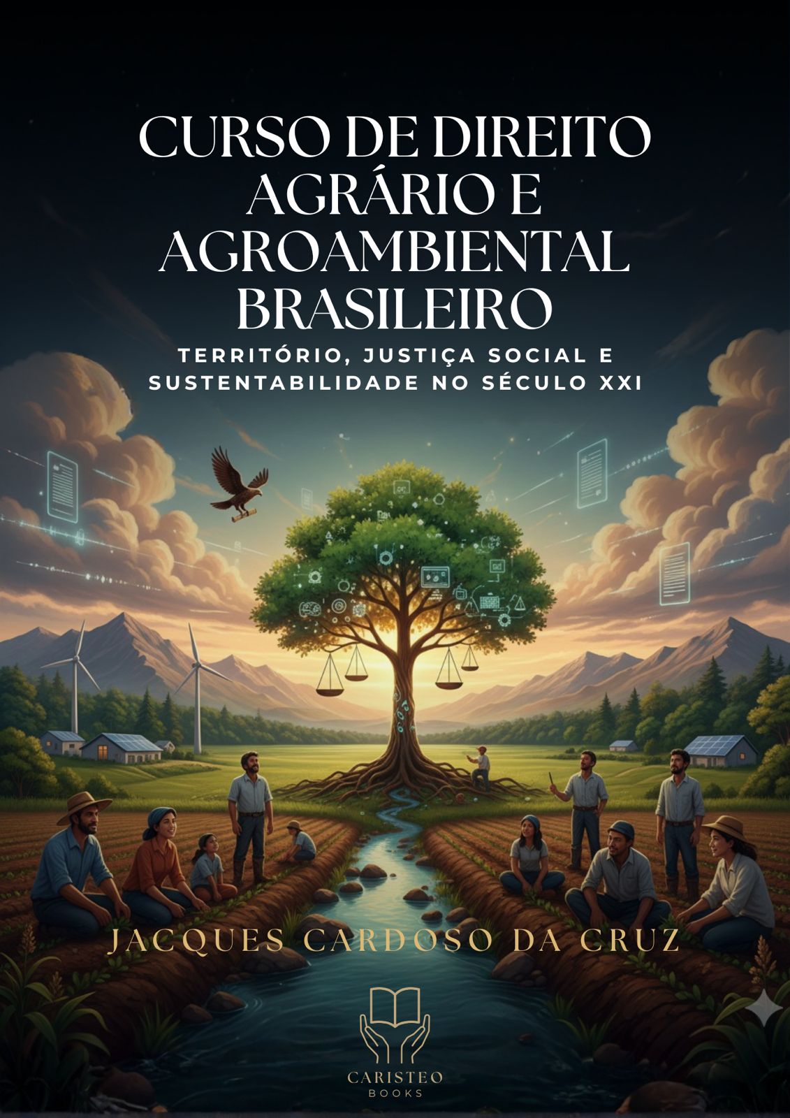 Curso de Direito Agrário e Agroambiental Brasileiro Território, Justiça Social e Sustentabilidade no Século XXI